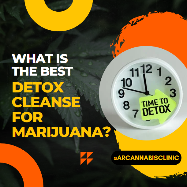 What Is The Best Detox Cleanse For Marijuana?