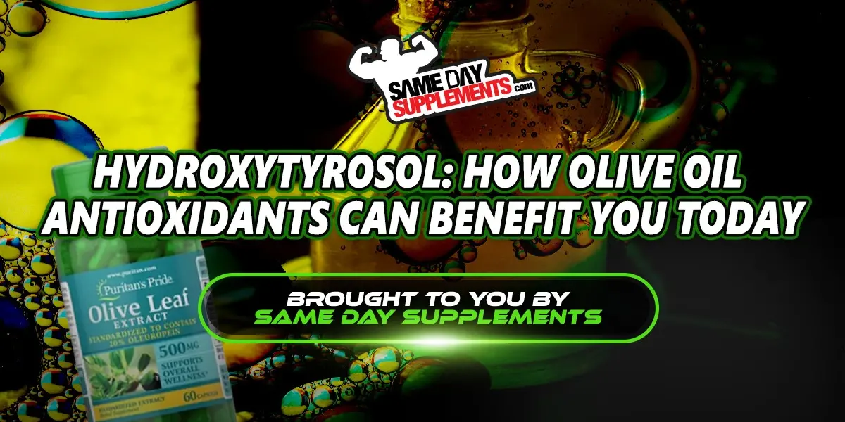 Hydroxytyrosol: Guide To How Olive Oil Antioxidants Can Benefit You Today