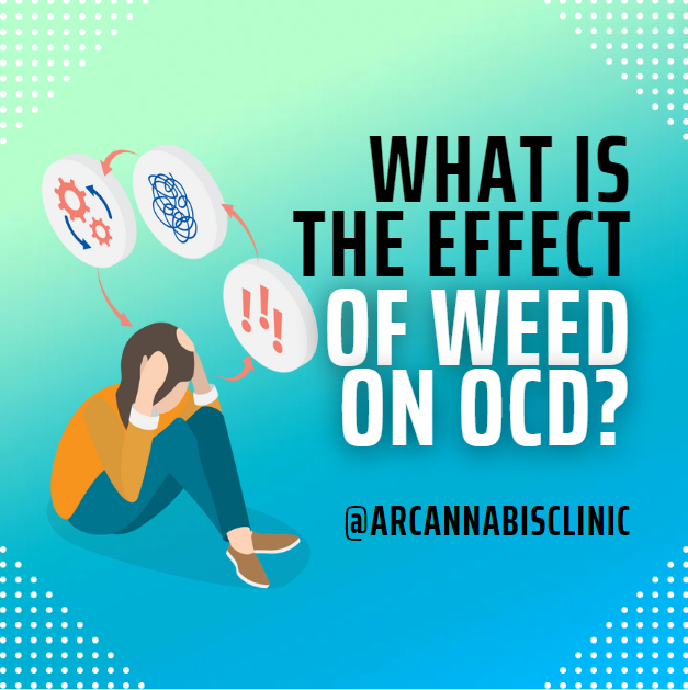 What Is The Effect Of Weed On OCD?