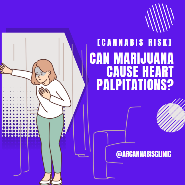 [Cannabis Risk] Can Marijuana Cause Heart Palpitations?