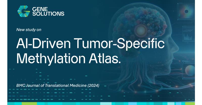 Gene Solutions Announces Publication Of Ground-Breaking Study On AI-Driven Tumor-Specific Methylation Atlas Media Outreach Newswire APAC