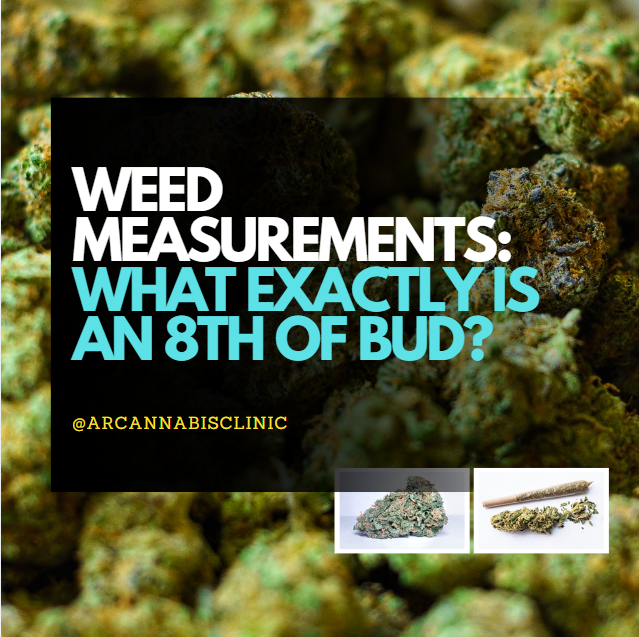 Weed Measurements: What Exactly Is An 8th Of Bud?